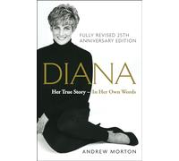 Diana: Her True Story - In Her Own Words, Featuring Exclusive New Material