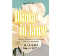 Diana in Love: Una novel·la de Dirty Diana