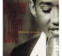Diana King - Tuffer Than Love [Import]