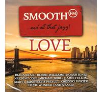 Diana Krall, Robbie Williams, - Smooth FM Love?And All That Jazz! [CD] 2018