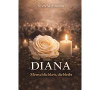 DIANA Menschlichkeit, die bleibt