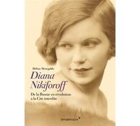 Diana Nikiforoff De la Russie blanche à la Cité interdite - MENEGALDO-H - Vendemiaire - broché - Biographie