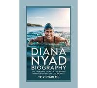 Diana Nyad Biography: The Inspiring Story of the Woman Who Conquered the Ocean at 64