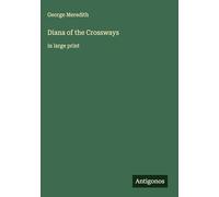 Diana of the Crossways: in large print