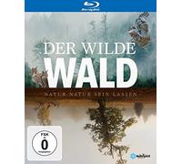 Diana Prof. Dr. Six;Christina Dr. Pinsdorf;Franz d - Der Wilde Wald Natur Sein Lassen [Blu-Ray] [Import]