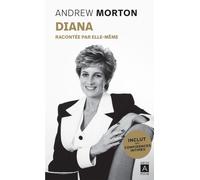 Diana racontée par elle-même - Andrew Morton - Archipoche - Poche - Biographie
