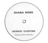 DIANA ROSS - WORKIN OVERTIME - 12 inch vinyl