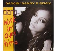 Diana Ross - Workin' Overtime (Dancin' Danny D Remix) [Import]