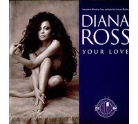 Diana Ross - Your Love - Diana Ross 7" 45