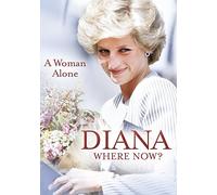 Diana: Where Now a Woman Alone