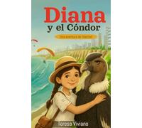 Diana y el cóndor: una aventura de libertad