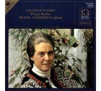 Diane Andersen (piano) - Vincent d'Indy (1851-1931): Piano Works - Sonata in E major (op. 63) / Poème des Montagnes (op. 15)