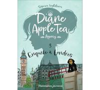 Diane Apple Tea Agency: Enquête à Londres (3)