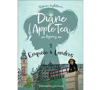 Diane Apple Tea Agency: Enquête à Londres (3)
