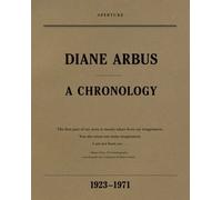 Diane Arbus: A Chronology by Sussman, Elisabeth, Arbus, Doon, Rosenheim, Jeff (2011) Paperback