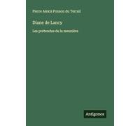 Diane de Lancy: Les prétendus de la meunière