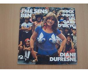 Diane Dufresne - J'me sens ben / Rock pour un gars d'bicyc' - 45 tours - 7"