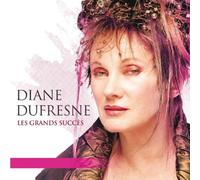 Diane Dufresne - Les Grands Succès