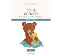 Diane et Pépite: Recueil de nouvelles enfantines