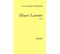Diane lanster - Jean-Didier Wolfromm - Grasset - Livre