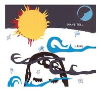 Diane Tell : Haïku