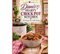 Diane's Hearty Crock Pot Kitchen