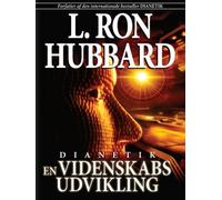 Dianetics: en videnskabs udvikling [Dianétique : l'évolution d'une Science] [Import]