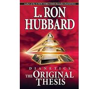 Dianetics: the Original Thesis