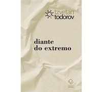 Diante Do Extremo Todorov Tzvetan (Auteur)
