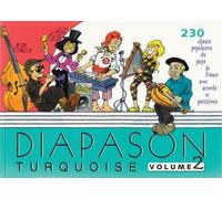 Diapason Turquoise - Tome 2, Chants Populaires Du Pays France Avec "Guide-Chants" Sur Internet