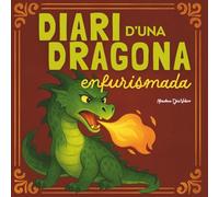 Diari d’una dragona enfurismada: Conte per aprendre a canalitzar la ràbia, amb activitats. Recomanat per a nens i nenes de 8 anys en endavant.