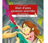 Diari D'Unes Vacances Avorrides Castellano, Pep (Auteur)