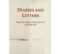 Diaries And Letters: Webster's Quotations, Facts And Phrases