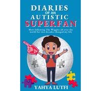 Diaries Of An Autistic Superfan