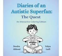 Diaries of an Autistic Superfan: The Quest, An Interactive Coloring Edition