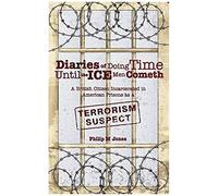 Diaries Of Doing Time Until The Ice Men Cometh
