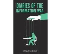Diaries Of The Information War