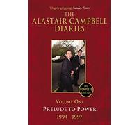 Diaries Volume One: Prelude to Power