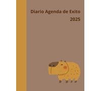 Diario agenda de exito: Transforma tus sueños en realidad: El Camino Hacia la Abundancia y la Gratitud Diaria