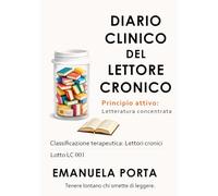 Diario Clinico del Lettore Cronico: Il reading journal per chi considera i libri una cura