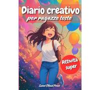 Diario creativo per ragazze toste: Tantissime attività divertenti che ti renderanno consapevole della tua unicità