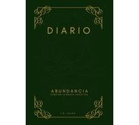 Diario de Abundancia - Wealth Journal: Cuaderno guiado para aprender a atraer riqueza, claridad financiera y mentalidad de éxito cada día.