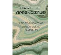 Diario de aprendizaje para alcanzar metas académicas y mejorar continuamente el proceso de aprendizaje autónomo.: Diario para reflexionar sobre tu ... dificultades y señala áreas para mejorar