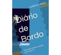 Diário de Bordo: Educação e Ensino resetados pela Covid-19