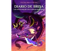 Diario de Brisa: Las aventuras de los Cuervos Plateados