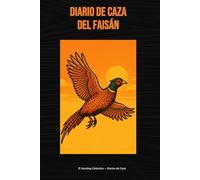 Diario de Caza del Faisán