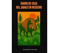 Diario de Caza del Jabalí en Rececho