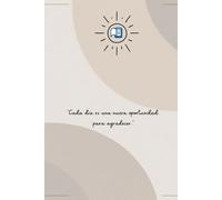Diario de Conexión Interior: Descubre Tu Mejor Versión: Un viaje diario de gratitud, reflexiones y crecimiento personal para transformar tu vida