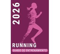 Diario de Entrenamiento Running 2026: Semanal A4 para Mujer Corredora , Registrar los Tiempos de Carrera del Maratón , Español Rosa