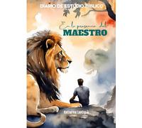 Diario de Estudio Bíblico - En la Presencia del Maestro: Método de Estudio Bíblico por Versículo para Hombres que Desean Crecer Espiritualmente
